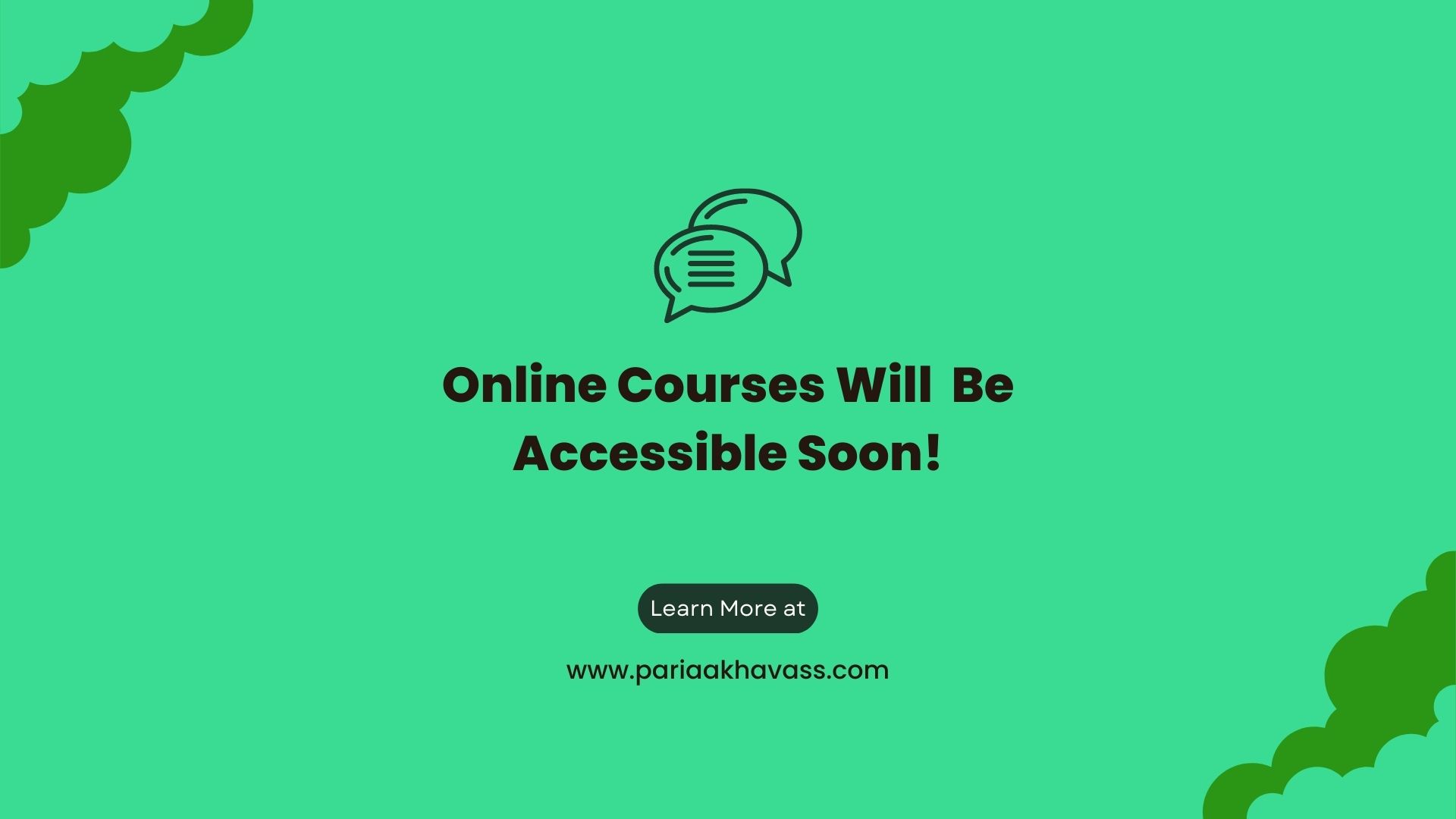 Online Courses Will Be Accessible Soon!
